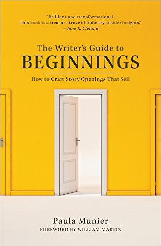 The Writer’s Guide to Beginnings: How to Craft Story Openings That Sell