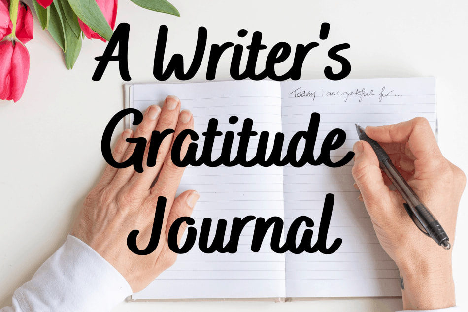A Writer’s Gratitude Journal