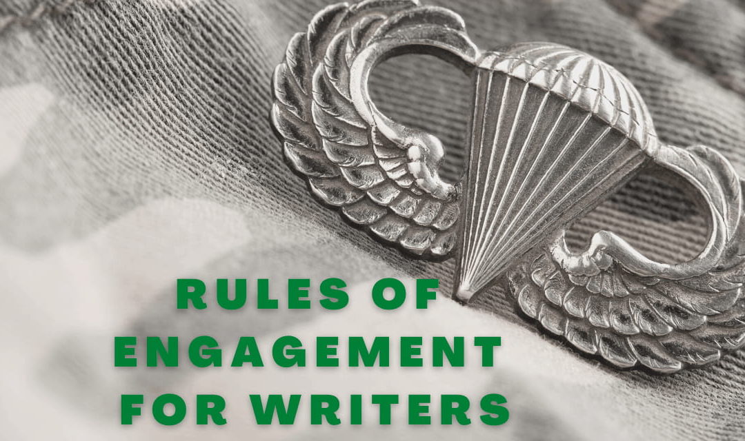 Rules of Engagement for Writers