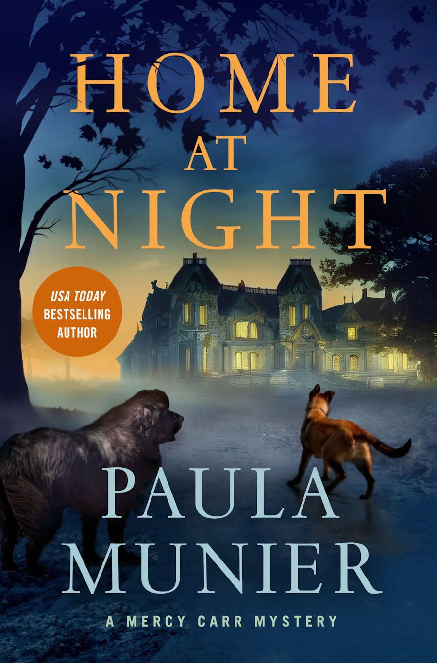 Cover art for Paula Munier's HOME AT NIGHT: A MERCY CARR MYSTERY. Includes a large house in the distance, shrouded in fog with windows glowing, a dark tree silhouette in the foreground, and a malinoise dog and newfoundland retriever dog in the foreground.